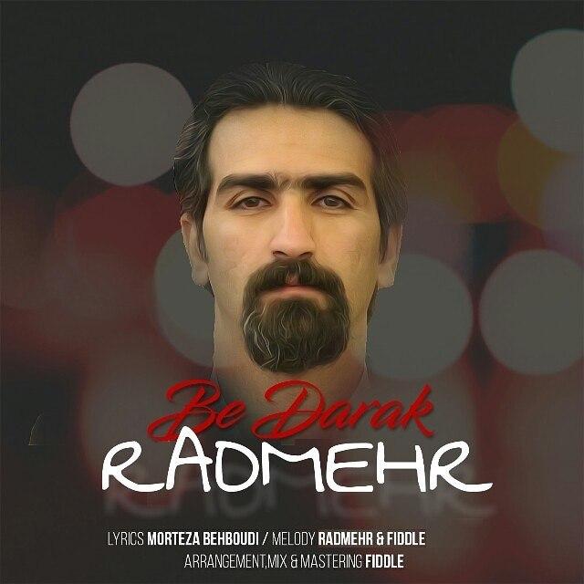 Radmehr - Be Darak