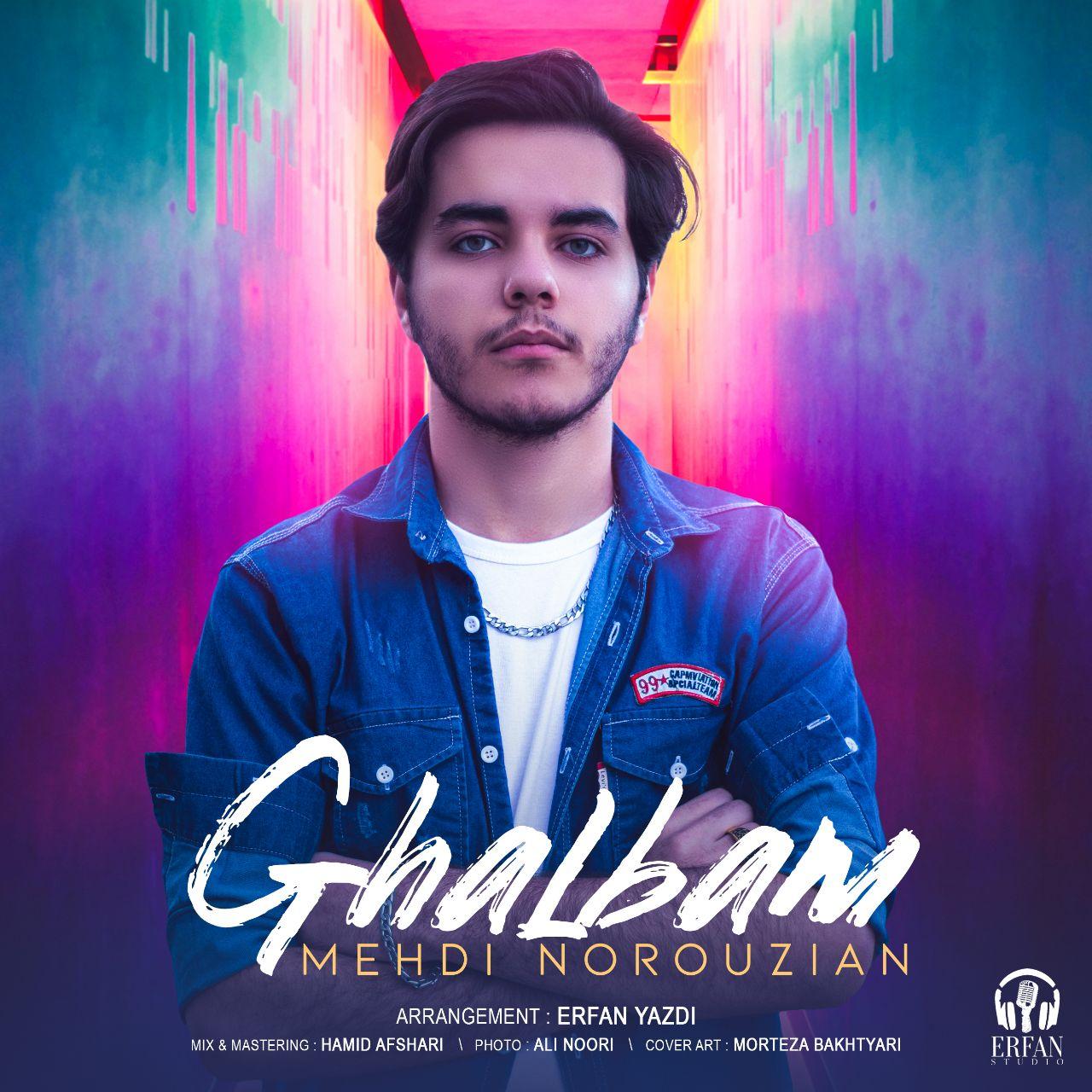 Mehdi Norouzian - Ghalbam