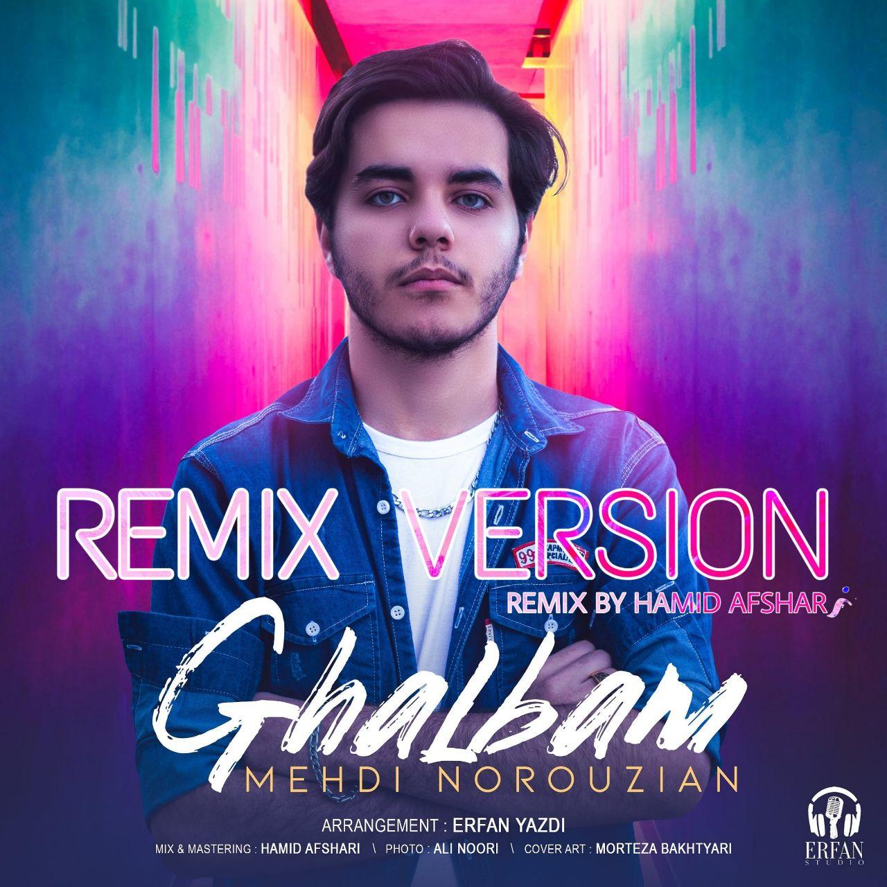 Mehdi Norouzian - Ghalbam (Remix)