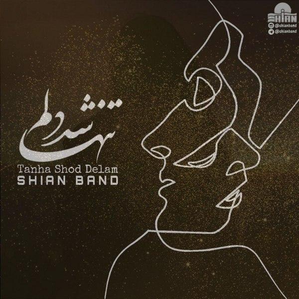 Shian Band - Tanha Shod Delam